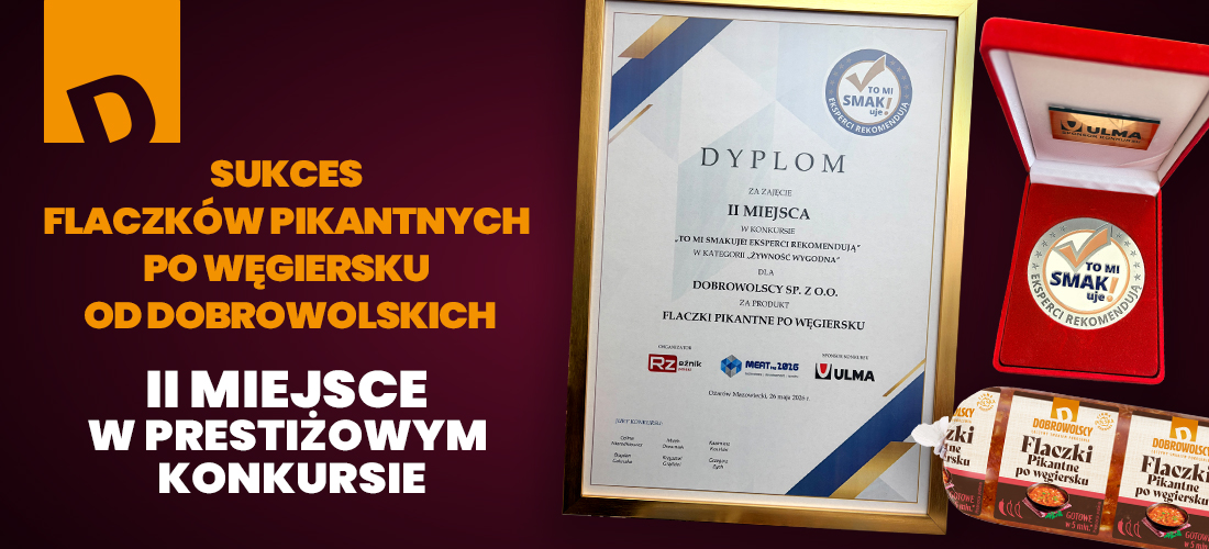 Sukces Flaczków Pikantnych po Węgiersku od Dobrowolskich - II miejsce w prestiżowym konkursie